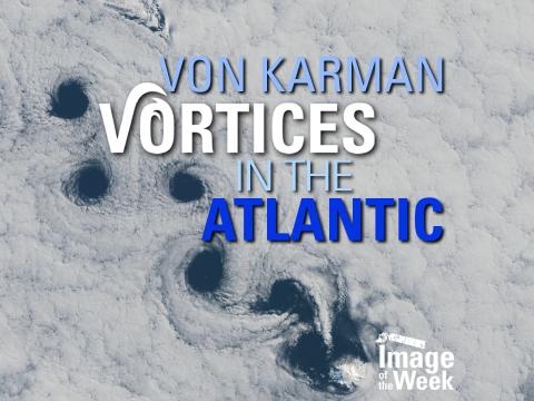 Von Karman Vortices in the Atlantic